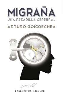 MIGRAÑA UNA PESADILLA  CEREBRAL | 9788433023605 | GOICOECHEA, A | Llibreria Online de Vilafranca del Penedès | Comprar llibres en català