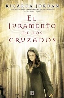 EL JURAMENTO DE LOS CRUZADOS | 9788466652117 | JORDAN, RICARDA | Llibreria Online de Vilafranca del Penedès | Comprar llibres en català