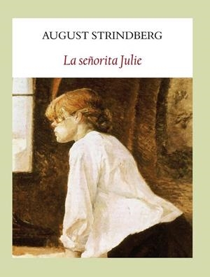 LA SEÑORITA JULIE | 9788494029356 | STRINDBERG, AUGUST | Llibreria L'Odissea - Libreria Online de Vilafranca del Penedès - Comprar libros