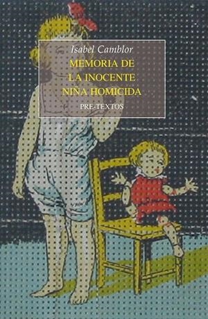 MEMORIA DE LA INOCENTE NIÑA HOMICIDA | 9788415297949 | CAMBLOR RODRÍGUEZ, ISABEL | Llibreria L'Odissea - Libreria Online de Vilafranca del Penedès - Comprar libros
