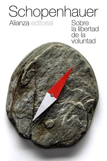 SOBRE LA LIBERTAD DE LA VOLUNTAD | 9788420609621 | SCHOPENHAUER, ARTHUR | Llibreria Online de Vilafranca del Penedès | Comprar llibres en català
