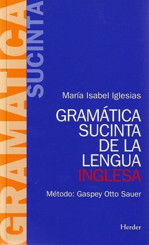 GRAMATICA SUCINTA DE LA LENGUA INGLESA | 9788425408076 | IGLESIAS | Llibreria L'Odissea - Libreria Online de Vilafranca del Penedès - Comprar libros