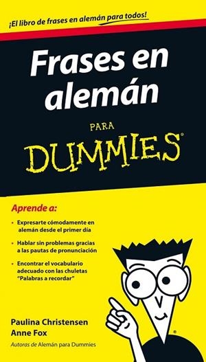 FRASES EN ALEMÁN PARA DUMMIES | 9788432901232 | CHRUSTENSEN, PAULINA / FOX, ANNE | Llibreria Online de Vilafranca del Penedès | Comprar llibres en català