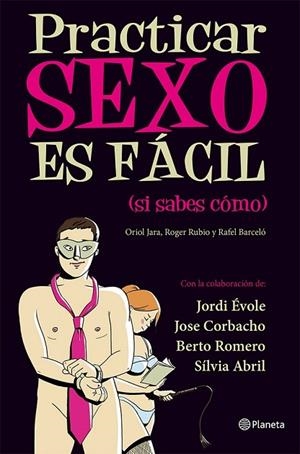 PRACTICAR SEXO ES FÁCIL ( SI SABES CÓMO ) | 9788408030461 | EL TERRAT | Llibreria Online de Vilafranca del Penedès | Comprar llibres en català