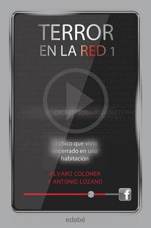 TERROR EN LA RED | 9788468307169 | COLOMER, ALVARO, LOZANO, ANTONIO | Llibreria Online de Vilafranca del Penedès | Comprar llibres en català