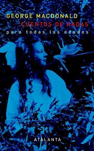 CUENTOS DE HADAS | 9788493963545 | MACDONALD, GEORGE | Llibreria L'Odissea - Libreria Online de Vilafranca del Penedès - Comprar libros