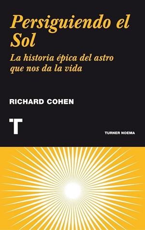 PERSIGUIENDO EL SOL | 9788475064710 | COHEN, RICHARD | Llibreria L'Odissea - Libreria Online de Vilafranca del Penedès - Comprar libros
