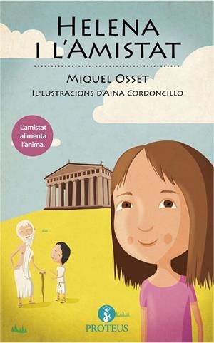 HELENA I L'AMISTAT | 9788415549710 | OSSET HERNÁNDEZ, MIQUEL | Llibreria L'Odissea - Libreria Online de Vilafranca del Penedès - Comprar libros