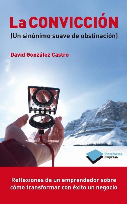 LA CONVICCIÓN | 9788415577713 | GONZÁLEZ CASTRO, DAVID | Llibreria L'Odissea - Libreria Online de Vilafranca del Penedès - Comprar libros