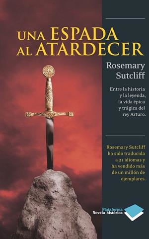 UNA ESPADA AL ATARDECER | 9788415115809 | SUTCLIFF, ROSEMARY | Llibreria L'Odissea - Libreria Online de Vilafranca del Penedès - Comprar libros
