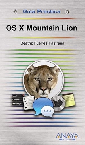 OS X MOUNTAIN LION | 9788441533059 | FUERTES PASTRANA, BEATRIZ | Llibreria L'Odissea - Libreria Online de Vilafranca del Penedès - Comprar libros