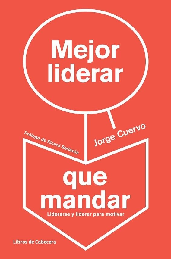 MEJOR LIDERAR QUE MANDAR | 9788494057229 | CUERVO CIMADEVILLA, JORGE | Llibreria L'Odissea - Libreria Online de Vilafranca del Penedès - Comprar libros