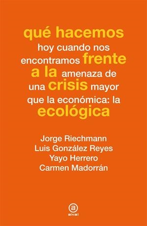 QUÉ HACEMOS FRENTE A LA CRISIS ECOLÓGICA | 9788446037347 | AA. VV. | Llibreria Online de Vilafranca del Penedès | Comprar llibres en català