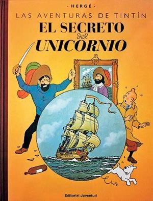 LAS AVENTURAS DE TINTIN EL SECRETO DEL UNICORNIO | 9788426139344 | HERGE | Llibreria L'Odissea - Libreria Online de Vilafranca del Penedès - Comprar libros