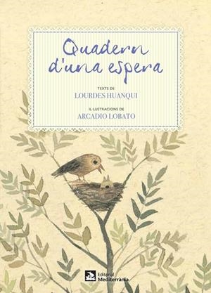 QUADERN D'UNA ESPERA | 9788499791531 | HUANQUI, LOURDES | Llibreria L'Odissea - Libreria Online de Vilafranca del Penedès - Comprar libros