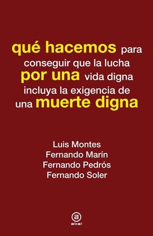 QUÉ HACEMOS POR UNA MUERTE DIGNA | 9788446037354 | AA. VV. | Llibreria Online de Vilafranca del Penedès | Comprar llibres en català