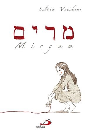 MIRYAM | 9788428539548 | VECCHINI, SILVIA | Llibreria Online de Vilafranca del Penedès | Comprar llibres en català