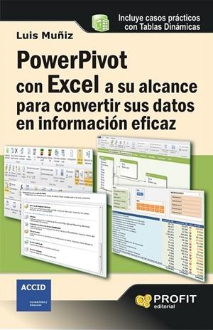 POWERPIVOT CON EXCEL A SU ALCANCE PARA CONVERTIR SUS DATOS EN INFORMACIÓN EFICAZ | 9788415735090 | MUÑIZ GONZALEZ, LUIS | Llibreria L'Odissea - Libreria Online de Vilafranca del Penedès - Comprar libros