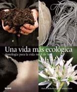 UNA VIDA MAS ECOLOGICA | 9788480768245 | DICKINSON-WRIGHT, CLARISSA | Llibreria L'Odissea - Libreria Online de Vilafranca del Penedès - Comprar libros