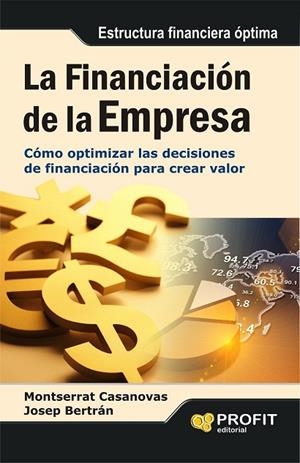 LA FINANCIACION DE LA EMPRESA | 9788415735014 | CASANOVAS RAMON, MONTSERRAT/BERTRAN JORDANA, JOSEP | Llibreria L'Odissea - Libreria Online de Vilafranca del Penedès - Comprar libros