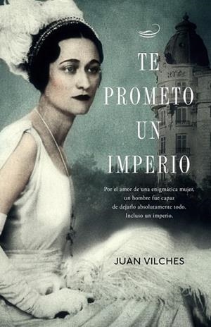 TE PROMETO UN IMPERIO | 9788401353789 | VILCHES, JUAN | Llibreria L'Odissea - Libreria Online de Vilafranca del Penedès - Comprar libros