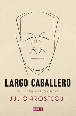 LARGO CABALLERO | 9788483069233 | AROSTEGUI, JULIO | Llibreria Online de Vilafranca del Penedès | Comprar llibres en català
