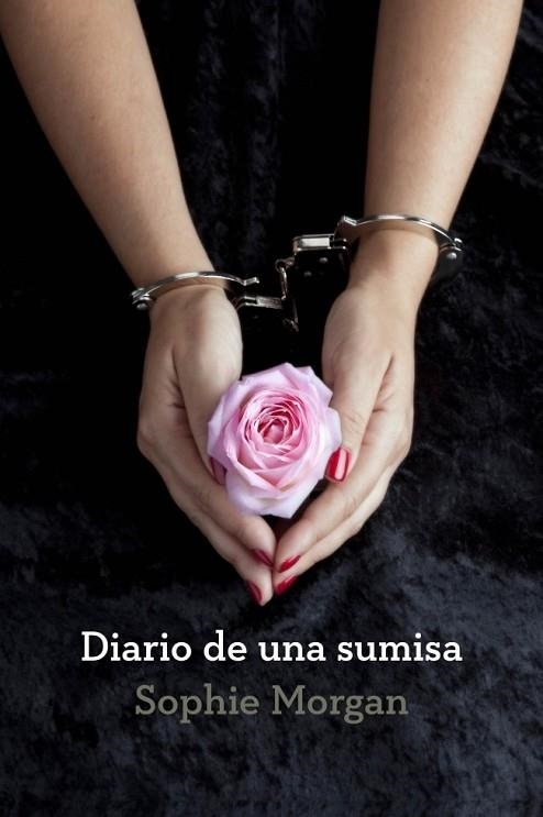 DIARIO DE UNA SUMISA | 9788425349652 | MORGAN, SOPHIE | Llibreria L'Odissea - Libreria Online de Vilafranca del Penedès - Comprar libros