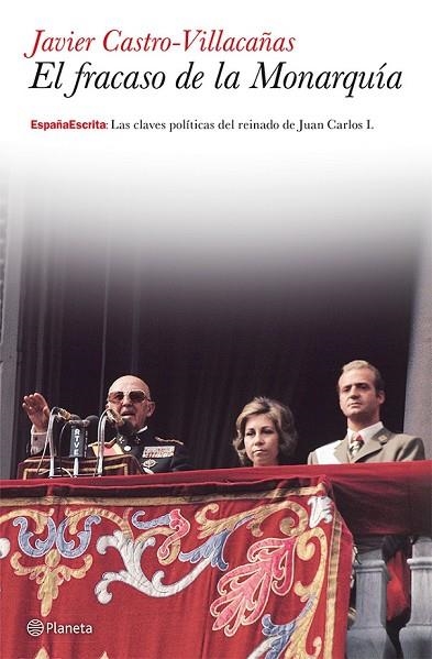 EL FRACASO DE LA MONARQUÍA | 9788408036678 | CASTRO VILLACAÑAS, JAVIER | Llibreria L'Odissea - Libreria Online de Vilafranca del Penedès - Comprar libros