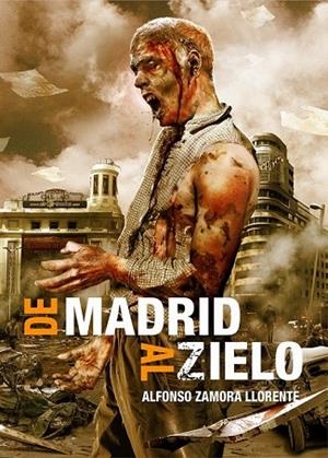 DE MADRID AL ZIELO | 9788415296744 | ZAMORA, ALFONSO | Llibreria Online de Vilafranca del Penedès | Comprar llibres en català