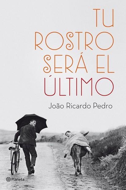 TU ROSTRO SERÁ EL ÚLTIMO | 9788408036999 | RICARDO PEDRO, JOAO | Llibreria Online de Vilafranca del Penedès | Comprar llibres en català