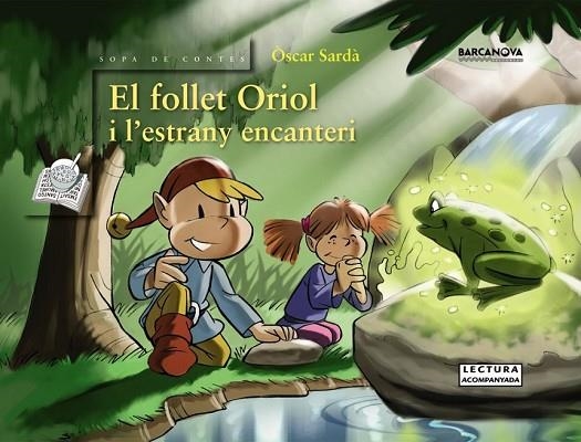 EL FOLLET ORIOL I L'ESTRANY ENCANTERI | 9788448926113 | SARDA, OSCAR | Llibreria L'Odissea - Libreria Online de Vilafranca del Penedès - Comprar libros