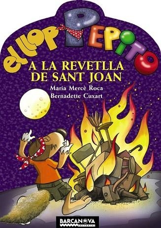 EL LLOP PEPITO A LA REVETLLA DE SANT JOAN | 9788448925598 | ROCA PERICH, MARIA MERCE | Llibreria L'Odissea - Libreria Online de Vilafranca del Penedès - Comprar libros