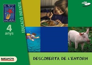 EL PETIT UNIVERS DESCOBERTA DE L'ENTORN 4 ANYS | 9788448921774 | AA. VV. | Llibreria Online de Vilafranca del Penedès | Comprar llibres en català