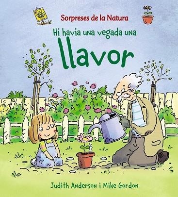 HI HAVIA UNA VEGADA UNA LLAVOR | 9788448926168 | ANDERSON, JUDITH Y GORDON, MIKE | Llibreria L'Odissea - Libreria Online de Vilafranca del Penedès - Comprar libros