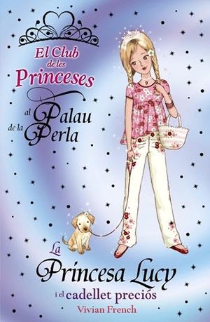 LA PRINCESA LUCY I EL CADELLET PRECIOS | 9788448926717 | FRENCH, VIVIAN | Llibreria L'Odissea - Libreria Online de Vilafranca del Penedès - Comprar libros