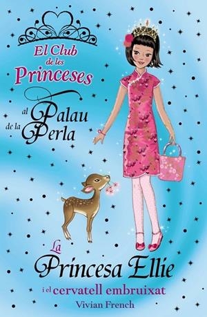 LA PRINCESA ELLIE I EL CERVATELL EMBRUIXAT | 9788448926731 | FRENCH, VIVIAN | Llibreria L'Odissea - Libreria Online de Vilafranca del Penedès - Comprar libros