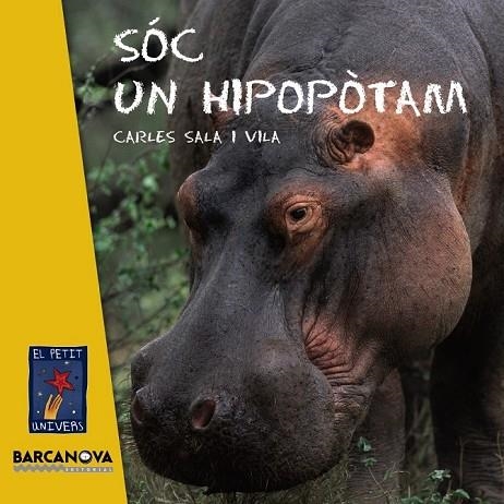 SOC UN HIPOPOTAM | 9788448926960 | SALA VILA, CARLES | Llibreria L'Odissea - Libreria Online de Vilafranca del Penedès - Comprar libros
