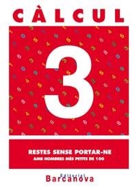 CALCUL 3 RESTES SENSE EMPORTAR-NE | 9788448914424 | AA. VV. | Llibreria L'Odissea - Libreria Online de Vilafranca del Penedès - Comprar libros