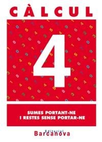 CALCUL 4 SUMES PORTANT-NE I RESTES SENSE PORTAR-NE | 9788448914431 | AA. VV. | Llibreria L'Odissea - Libreria Online de Vilafranca del Penedès - Comprar libros