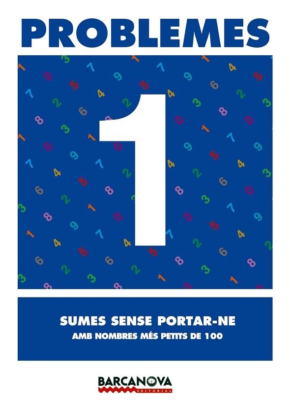 PROBLEMES 1 SUMES SENSE PORTAR-NE | 9788448913038 | AA. VV. | Llibreria L'Odissea - Libreria Online de Vilafranca del Penedès - Comprar libros