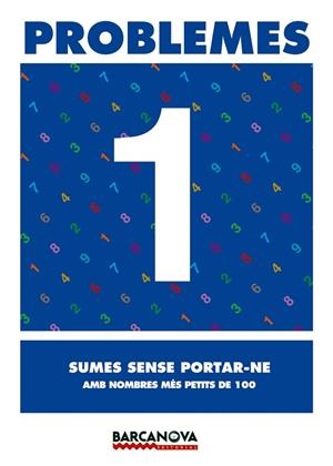 PROBLEMES 1 SUMES SENSE PORTAR-NE | 9788448913038 | AA. VV. | Llibreria L'Odissea - Libreria Online de Vilafranca del Penedès - Comprar libros