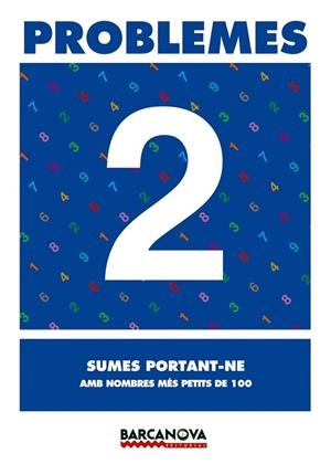 PROBLEMES 2 SUMES PORTAR-NE | 9788448913045 | AA. VV. | Llibreria L'Odissea - Libreria Online de Vilafranca del Penedès - Comprar libros