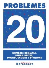 PROBLEMES 20 NOMBRES DECIMALS SUMES RESTES MULTIPLICACIONS I | 9788448914394 | AA. VV. | Llibreria L'Odissea - Libreria Online de Vilafranca del Penedès - Comprar libros
