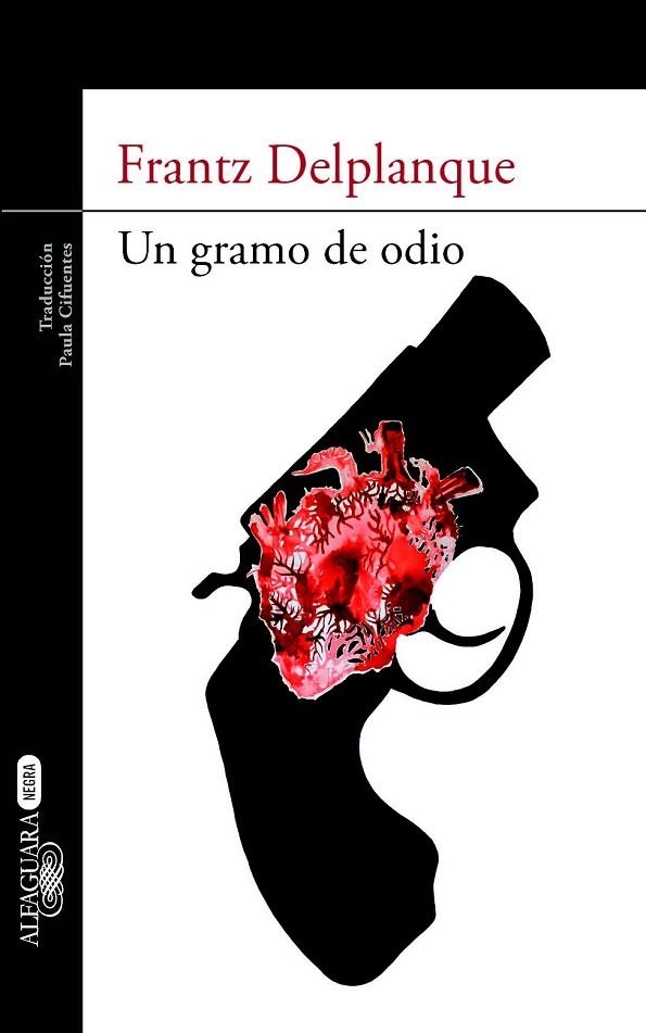 UN GRAMO DE ODIO | 9788420402857 | DELPLANQUE, FRANTZ | Llibreria L'Odissea - Libreria Online de Vilafranca del Penedès - Comprar libros