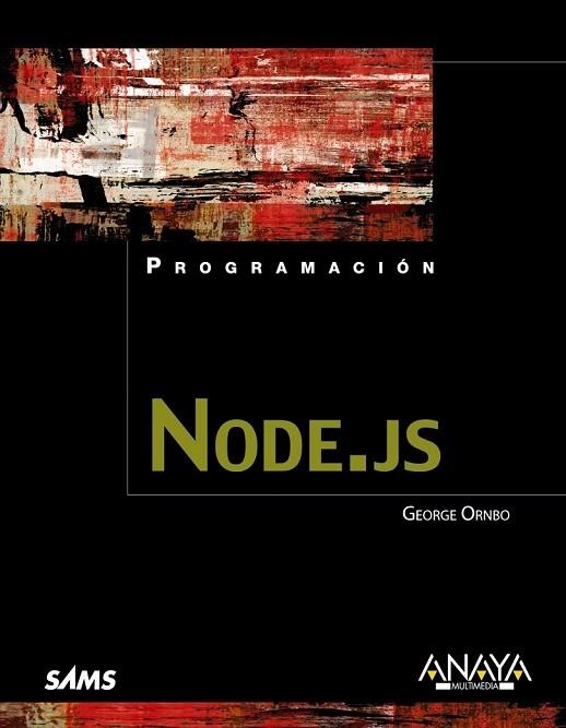 NODE.JS | 9788441533141 | ORNBO, GEORGE | Llibreria L'Odissea - Libreria Online de Vilafranca del Penedès - Comprar libros