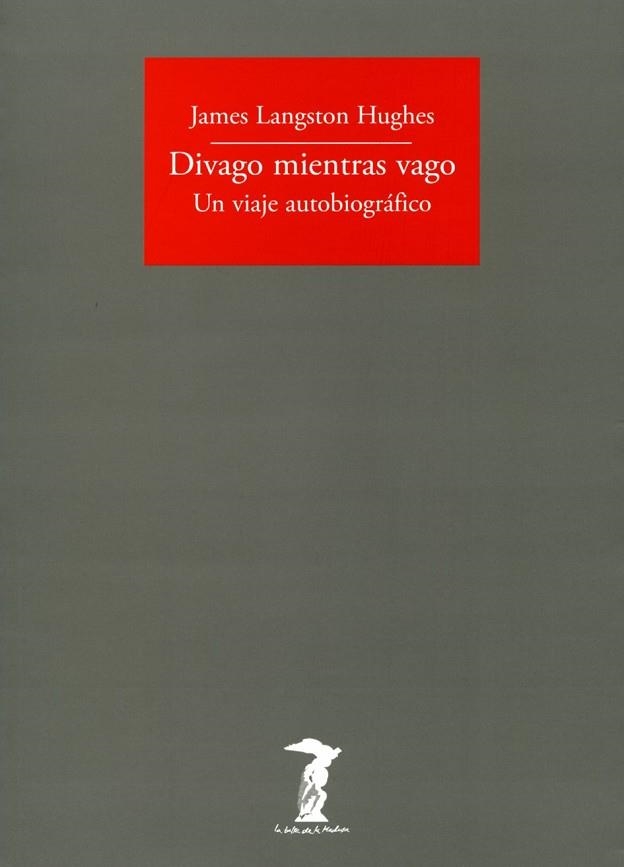 DIVAGO MIENTRAS VAGO | 9788477749462 | LANGSTON HUGHES, JAMES | Llibreria L'Odissea - Libreria Online de Vilafranca del Penedès - Comprar libros