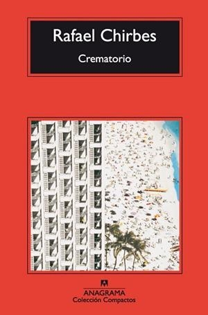 CREMATORIO | 9788433973764 | CHIRBES, RAFAEL | Llibreria Online de Vilafranca del Penedès | Comprar llibres en català