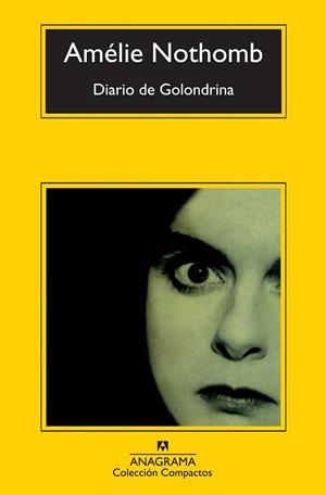 DIARIO DE GOLONDRINA | 9788433973924 | NOTHOMB, AMELIE (1967- ) | Llibreria L'Odissea - Libreria Online de Vilafranca del Penedès - Comprar libros