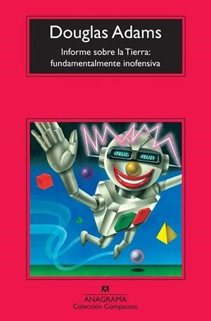 INFORME SOBRE LA TIERRA FUNDAMENTALMENTE INOFENSIVA | 9788433976864 | ADAMS, DOUGLAS | Llibreria Online de Vilafranca del Penedès | Comprar llibres en català