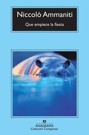 QUE EMPIECE LA FIESTA | 9788433976932 | AMMANITI, NICCOLO | Llibreria L'Odissea - Libreria Online de Vilafranca del Penedès - Comprar libros